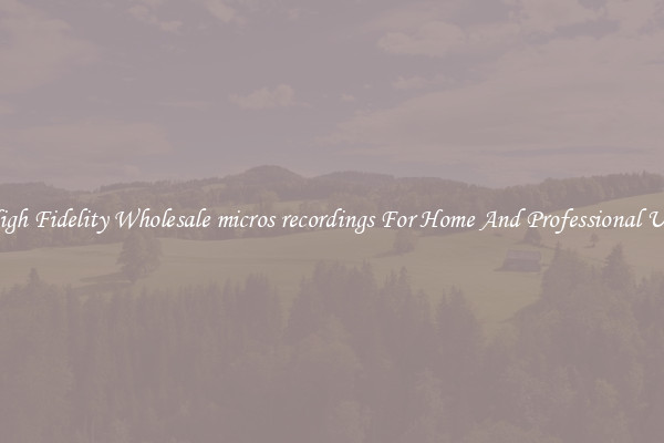 High Fidelity Wholesale micros recordings For Home And Professional Use