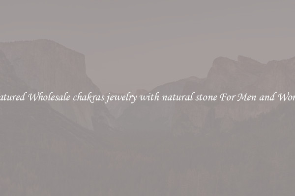 Featured Wholesale chakras jewelry with natural stone For Men and Women