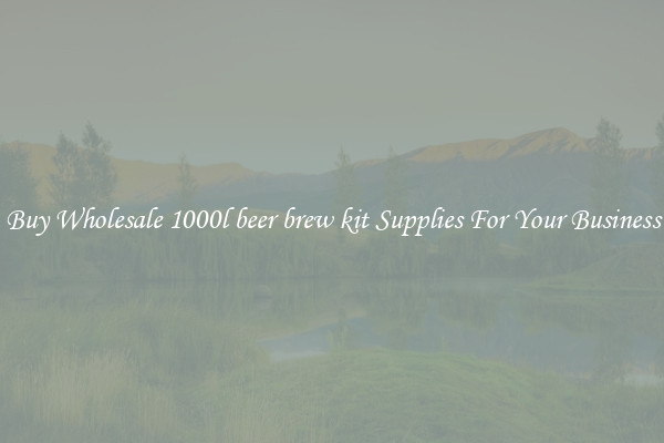 Buy Wholesale 1000l beer brew kit Supplies For Your Business