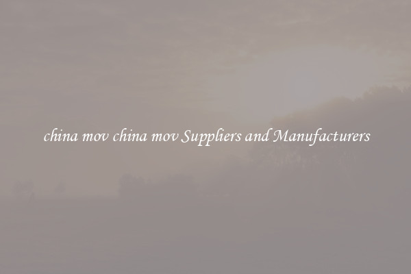 china mov china mov Suppliers and Manufacturers
