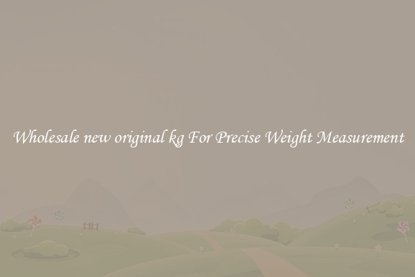 Wholesale new original kg For Precise Weight Measurement