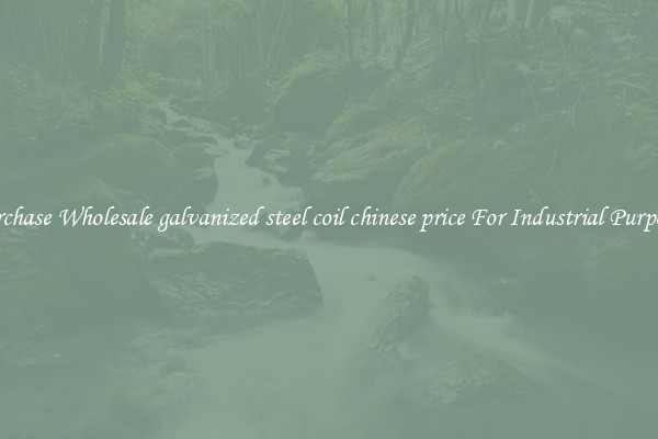 Purchase Wholesale galvanized steel coil chinese price For Industrial Purposes