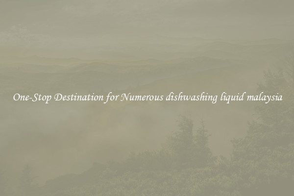One-Stop Destination for Numerous dishwashing liquid malaysia